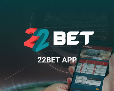 22Bet Mobile App and Mobile Site Version for iOS & Android (2023).